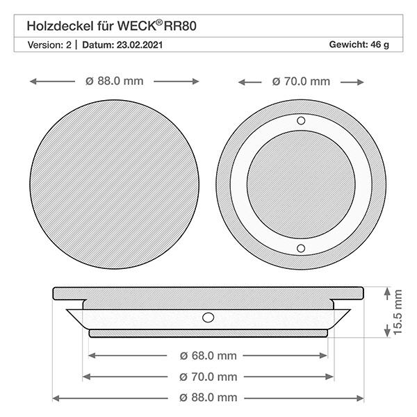 Couvercle en bois RR80 WECK Dessin technique WECK couvercle en bois RR80 avec dimensions 88mm 70mm 68mm de diamètre et 15,5mm de hauteur version A