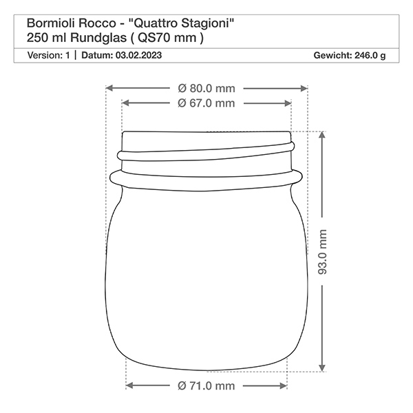 250ml Bormioli Rocco Quattro Stagioni Rundglas mit Deckel - Technische Zeichnung mit Maßen für Einmachglas