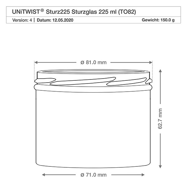 UNiTWIST Sturz225 - Verre renversé contenu 225ml TO82 UNiTWIST Pot renversé 225ml TO82 dessin technique avec dimensions 81mm diamètre 62,7mm hauteur pot à conserves
